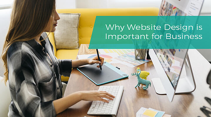 WHY IS WEBSITE DESIGN IS IMPORTANT FOR BUSINESS