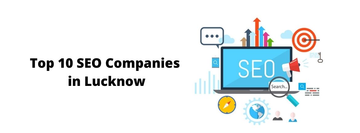 Top 10 SEO Companies in Lucknow